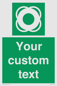 Custom sign safe condition Lifebuoy